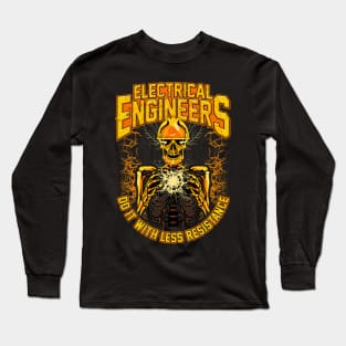 Electrical Engineers Do It With Less Resistance Long Sleeve T-Shirt